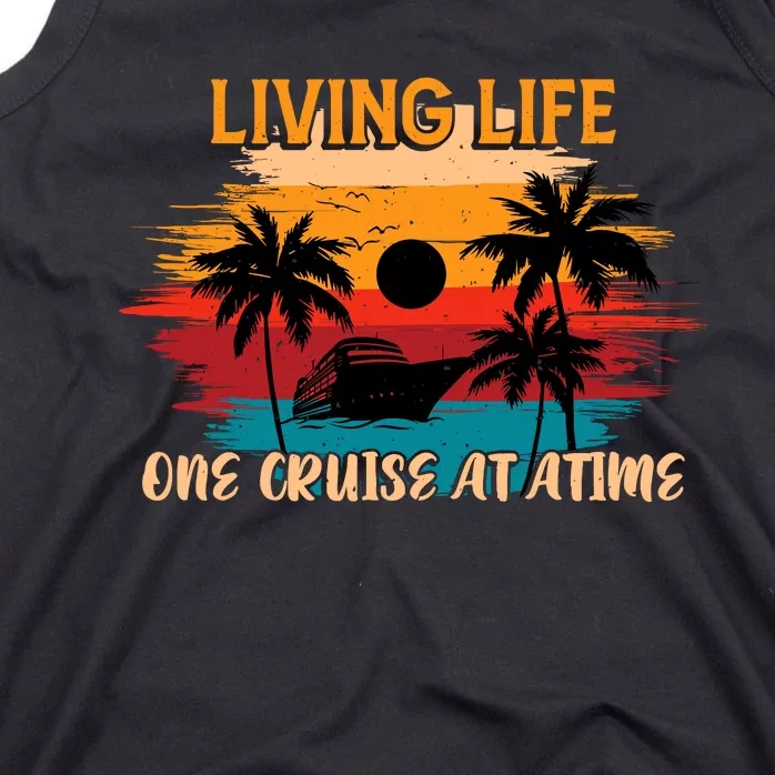 Living Life One Cruise A Time Accessories Cruise Ship Tank Top