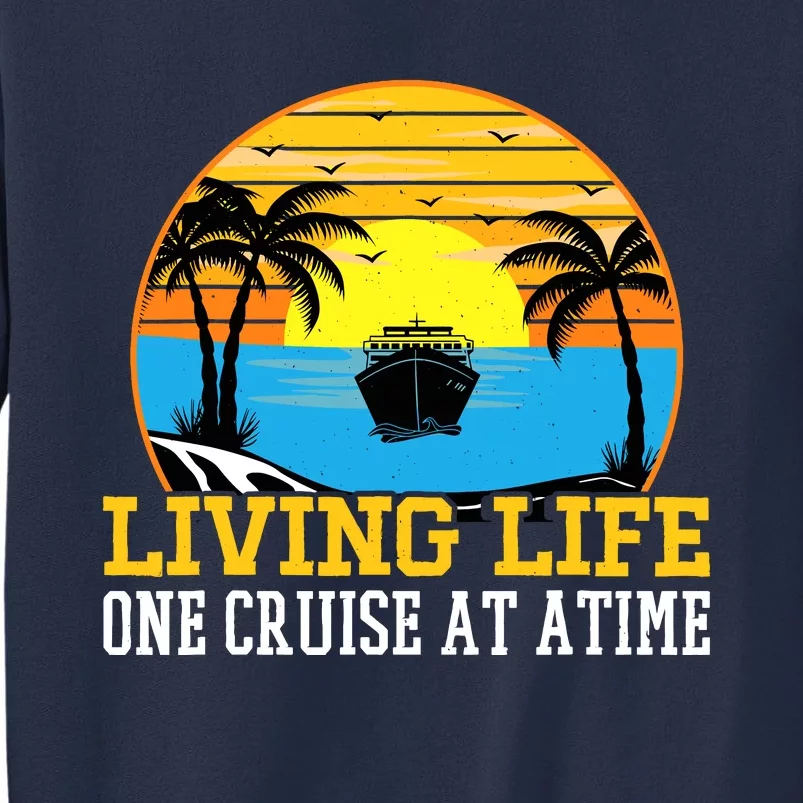 Living Life One Cruise A Time Accessories Cruise Ship Sweatshirt