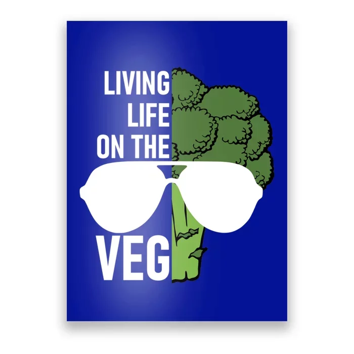 Living Life On The Veg Quirky Joke Vegetarian Or Vegan Gift Poster