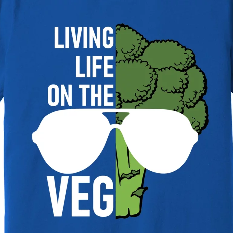 Living Life On The Veg Quirky Joke Vegetarian Or Vegan Gift Premium T-Shirt