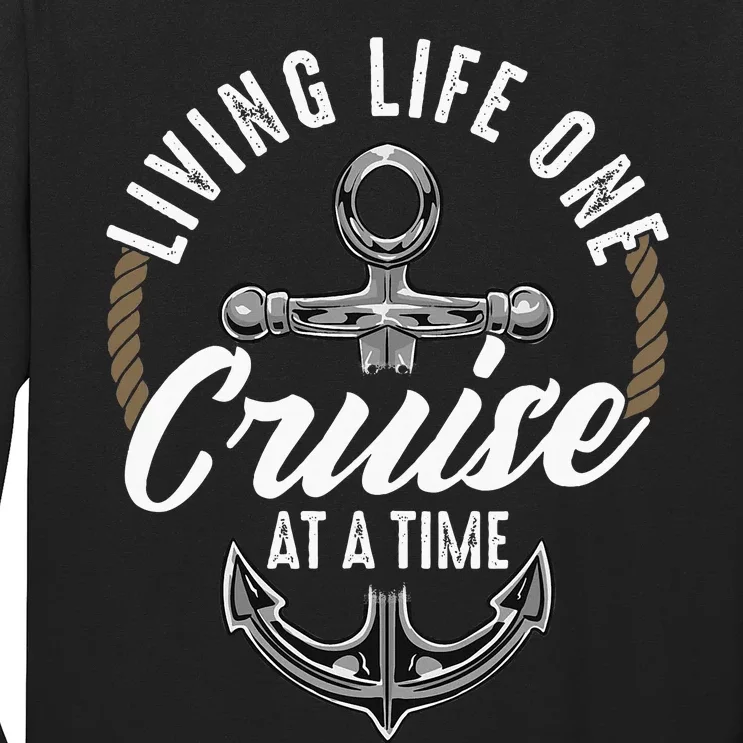 Living Life One Cruise At A Time Funny Cruising Ship Cute Long Sleeve Shirt