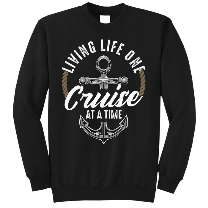 Living Life One Cruise At A Time Funny Cruising Ship Cute Sweatshirt