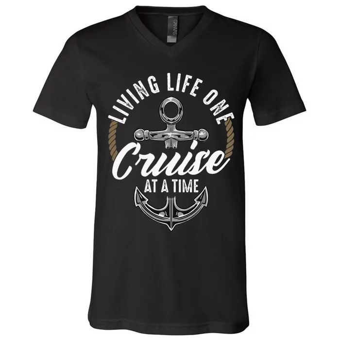 Living Life One Cruise At A Time Funny Cruising Ship Cute V-Neck T-Shirt