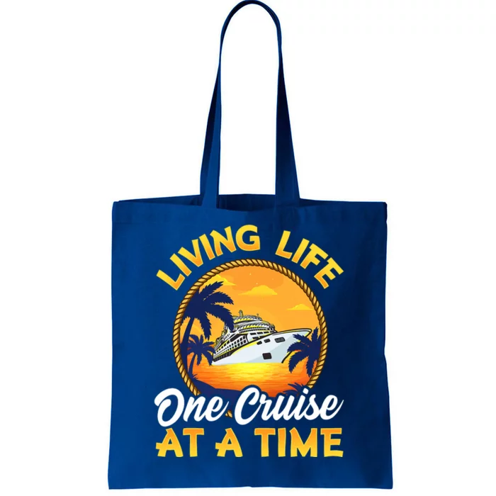 Living Life One Cruise At A Time Tote Bag