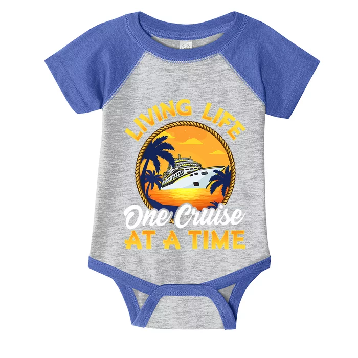 Living Life One Cruise At A Time Infant Baby Jersey Bodysuit