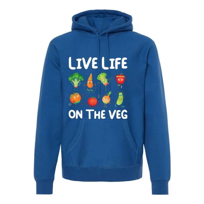 Live Life On The Veg For Vegetarian Gift Premium Hoodie