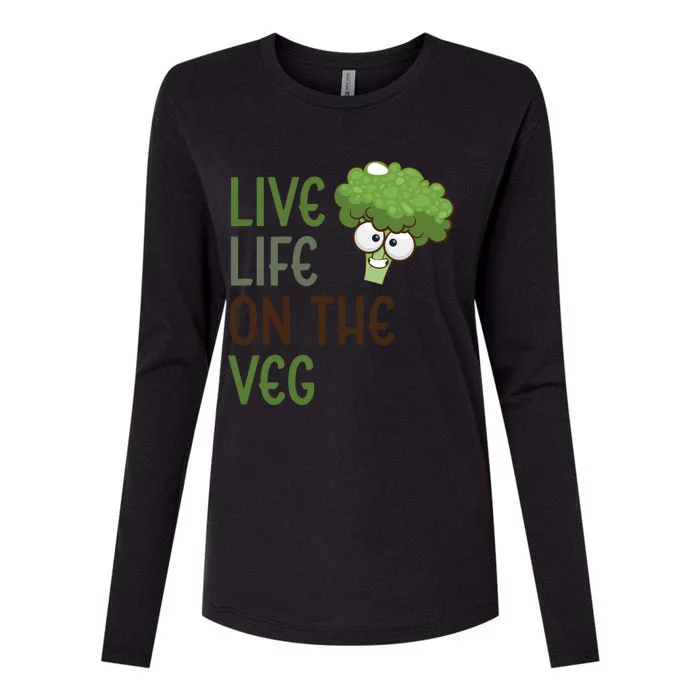 Live Life On The Veg Funny Vegetable Broccoli Vegan Life Gift Womens Cotton Relaxed Long Sleeve T-Shirt