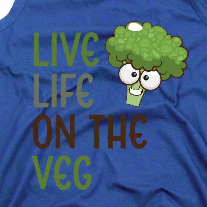 Live Life On The Veg Funny Vegetable Broccoli Vegan Life Gift Tank Top