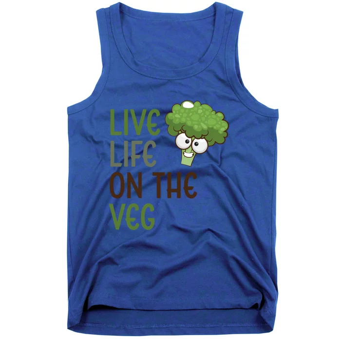 Live Life On The Veg Funny Vegetable Broccoli Vegan Life Gift Tank Top