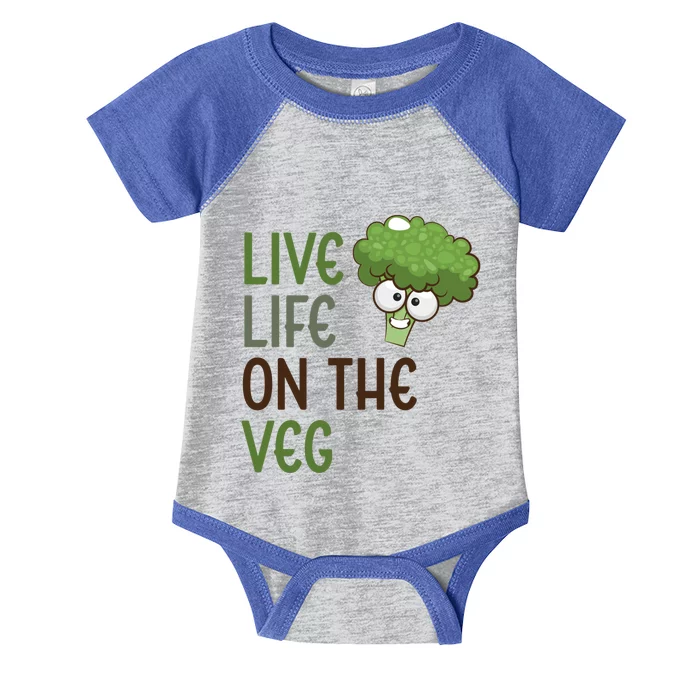 Live Life On The Veg Funny Vegetable Broccoli Vegan Life Gift Infant Baby Jersey Bodysuit