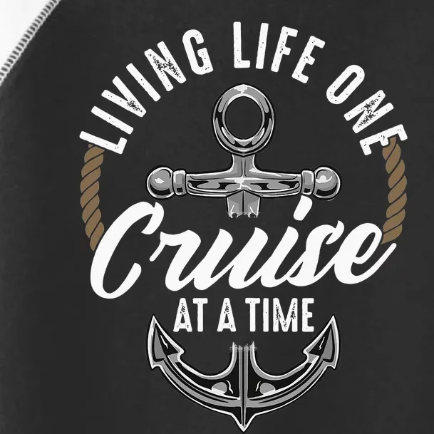 Living Life One Cruise At A Time Cruising Ship Toddler Fine Jersey T-Shirt