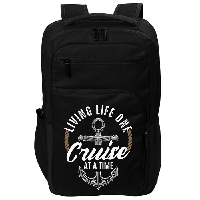 Living Life One Cruise At A Time Funny Cruising Ship Cute Impact Tech Backpack