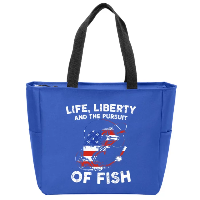 Life Liberty Pursuit Of Fish Fisher Usa Us Funny 4th Of July Meaningful Gift Zip Tote Bag