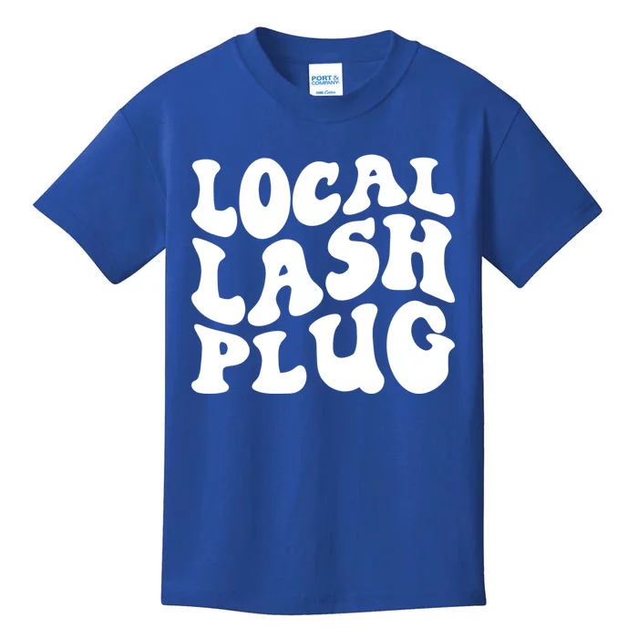 Local Lash Plug Lash Artist Eyelash Lash Tech Cool Gift Kids T-Shirt