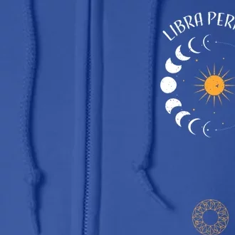 Libra: Libra Period Astrology Sayings Cool Gift Full Zip Hoodie