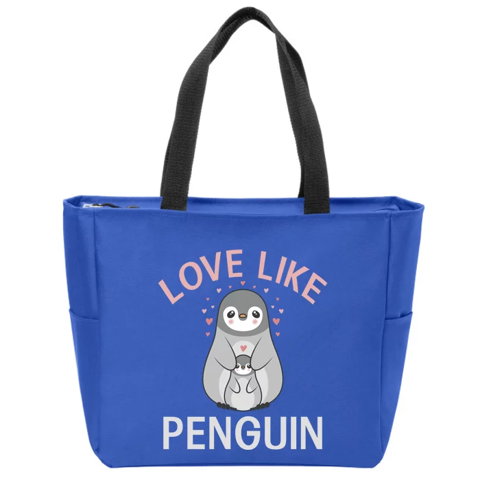 Love Like Penguin Lover Gift Zip Tote Bag