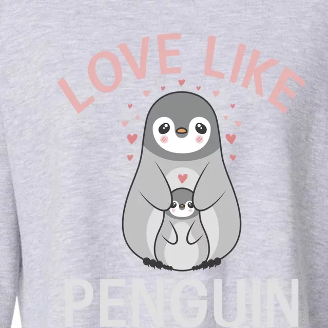 Love Like Penguin Lover Gift Cropped Pullover Crew