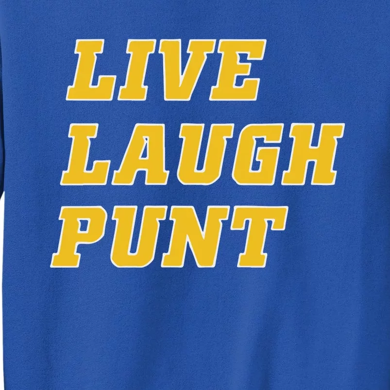 Live Laugh Punt Tall Sweatshirt