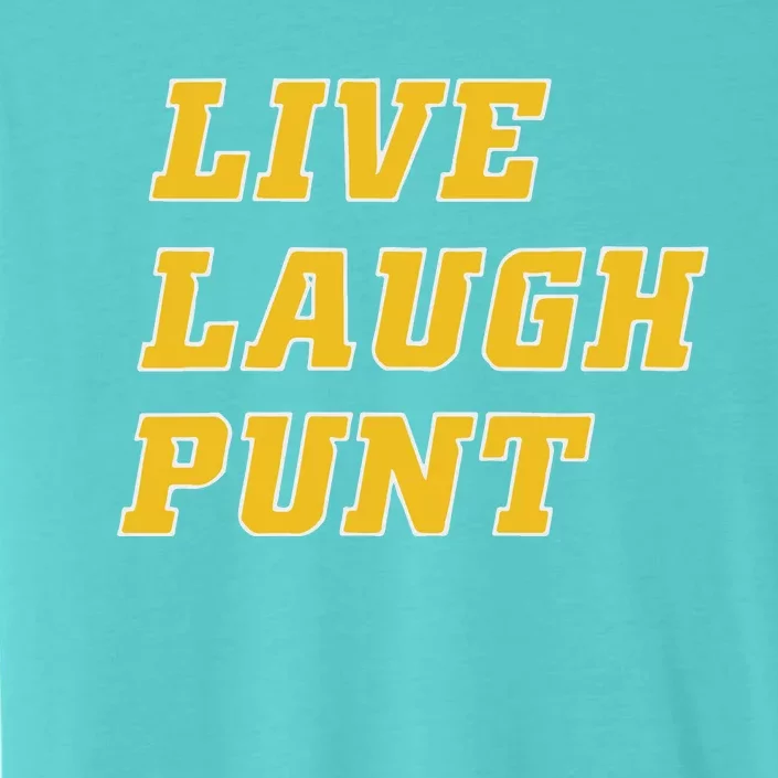 Live Laugh Punt ChromaSoft Performance T-Shirt