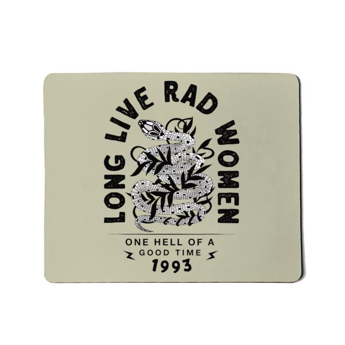 Long Live Rad Women One Hell Of A Good Time 1993 Women Mousepad