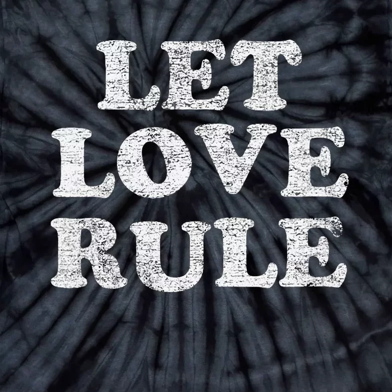 Let Love Rule Text Tie-Dye T-Shirt