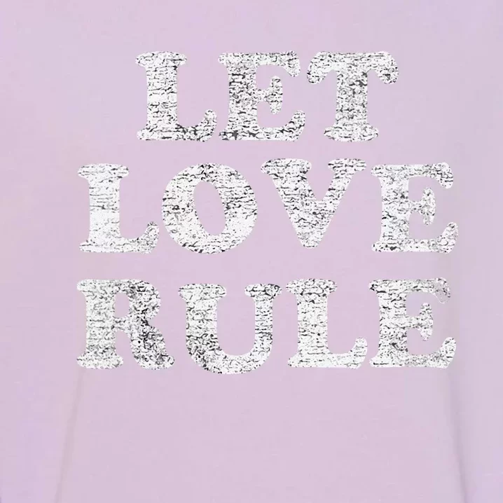 Let Love Rule Text Garment-Dyed Sweatshirt