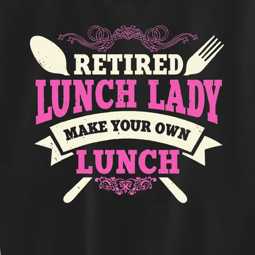 Lunch Lady Retired Cafeteria School Food Service Retiree Kids Sweatshirt