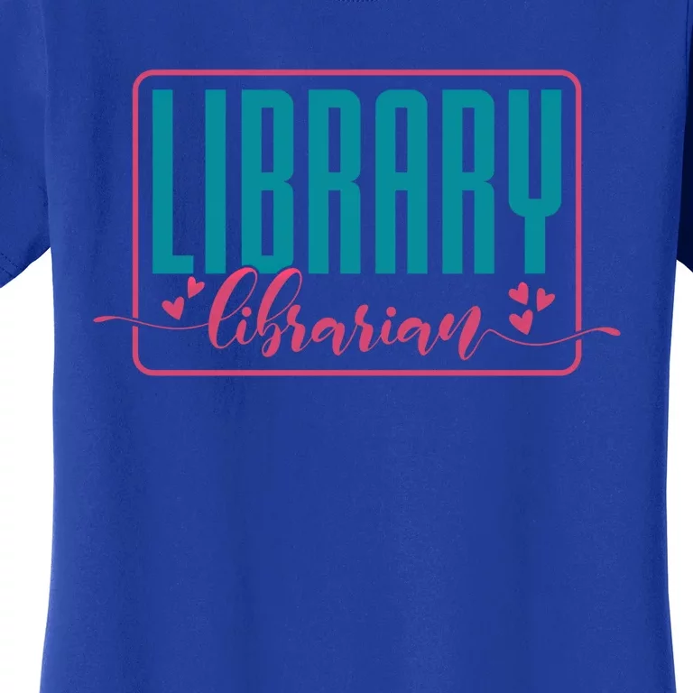 Library Librarian Reading Books And Bookworm Library Day Great Gift Women's T-Shirt