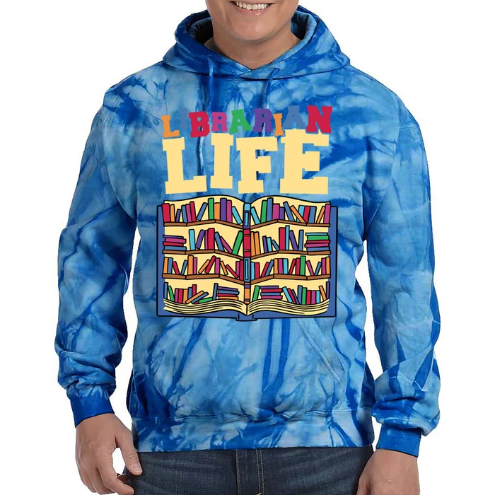 Librarian Life Reading Books And Bookworm Library Day Gift Tie Dye Hoodie