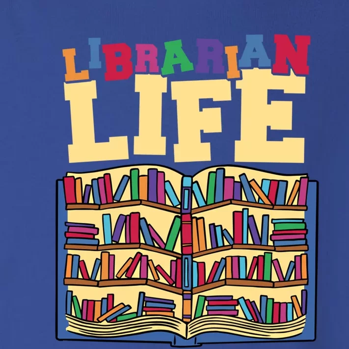 Librarian Life Reading Books And Bookworm Library Day Gift Toddler Long Sleeve Shirt