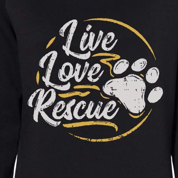 Live Love Rescue Dog Lover Adopt A Dog Adoption Womens California Wash Sweatshirt