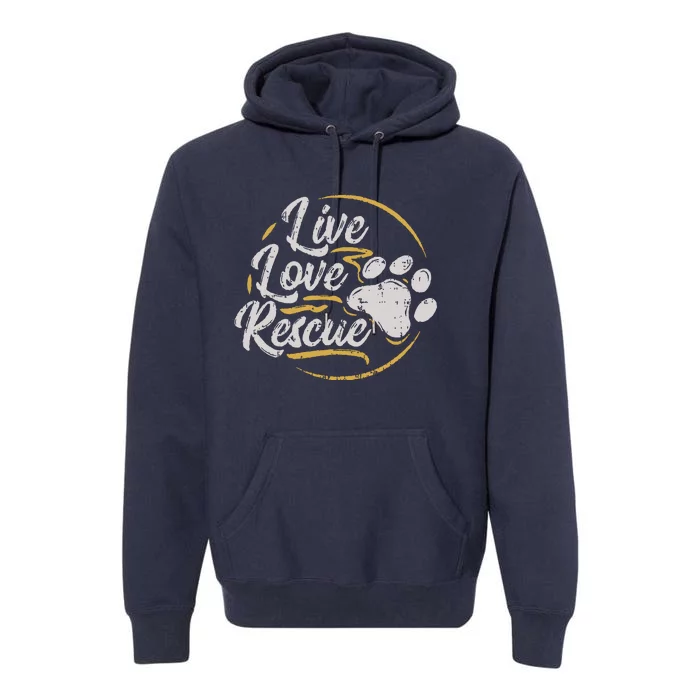 Live Love Rescue Dog Lover Adopt A Dog Adoption Premium Hoodie