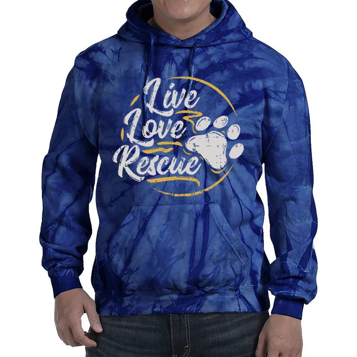 Live Love Rescue Dog Lover Adopt A Dog Adoption Tie Dye Hoodie