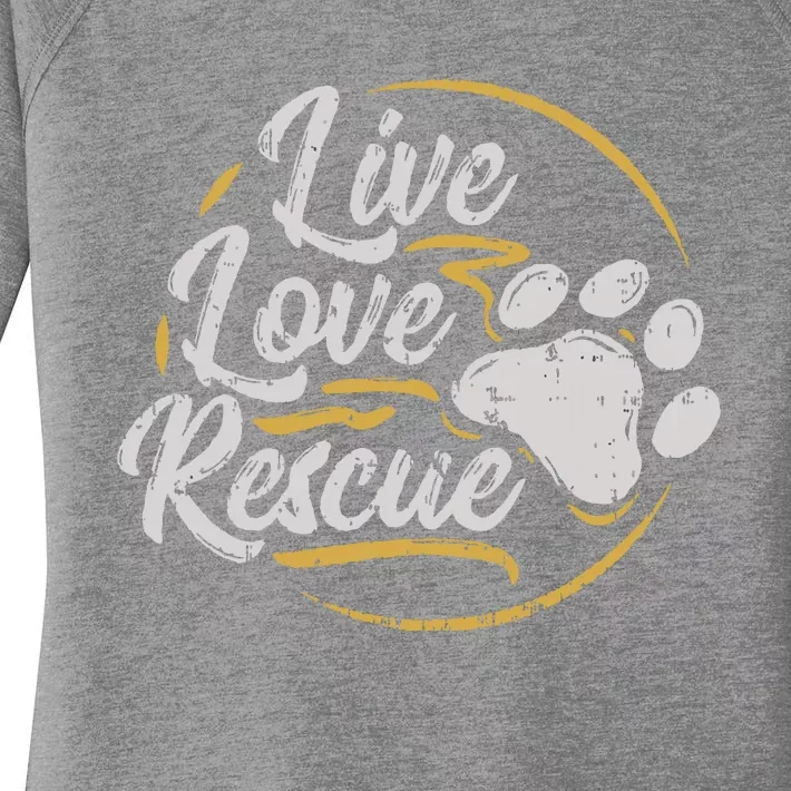 Live Love Rescue Dog Lover Adopt A Dog Adoption Women's Perfect Tri Tunic Long Sleeve Shirt