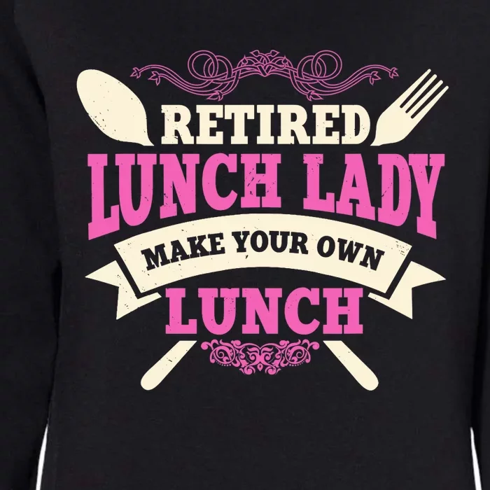 Lunch Lady Retired Cafeteria School Food Service Retiree Womens California Wash Sweatshirt