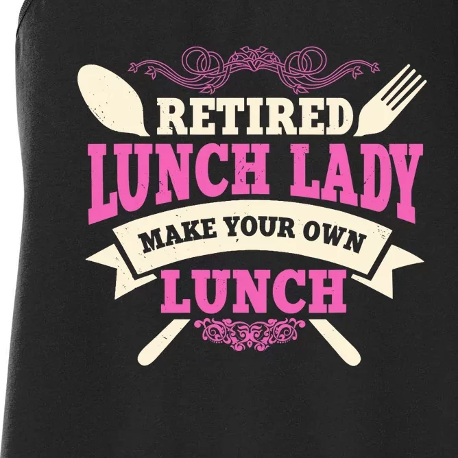 Lunch Lady Retired Cafeteria School Food Service Retiree Women's Racerback Tank