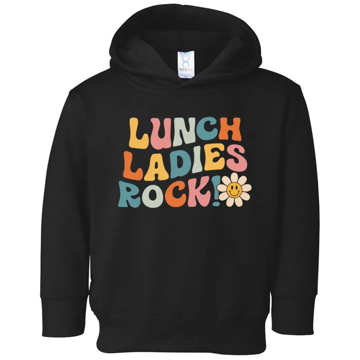 Lunch Ladies Rock! Retro Lunch Ladies Squad Cafeteria Crew Toddler Hoodie