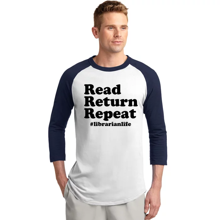 Librarian Love Read Return Repeat Gift Baseball Sleeve Shirt