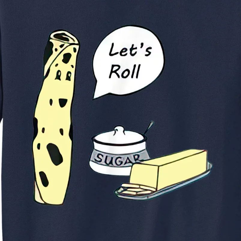 Lefse LetS Roll Norwegian Midwest Gifts Lefse Making Tall Sweatshirt