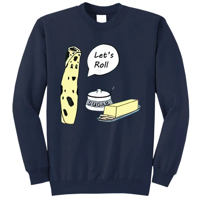 Lefse LetS Roll Norwegian Midwest Gifts Lefse Making Tall Sweatshirt