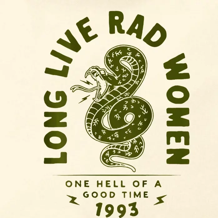 Long Live Rad Women One Hell Of A Good Time On Back Zip Tote Bag