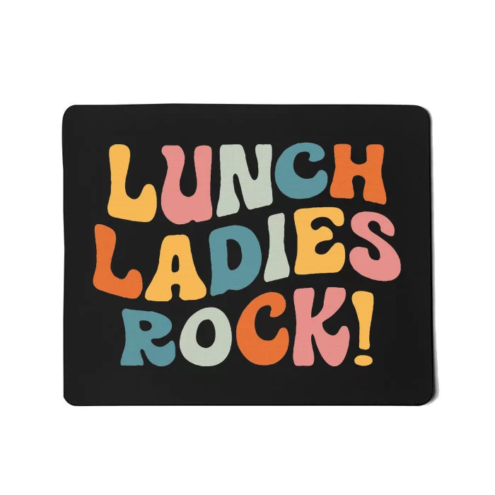 Lunch Ladies Rock! Retro Lunch Ladies Squad Cafeteria Crew Mousepad