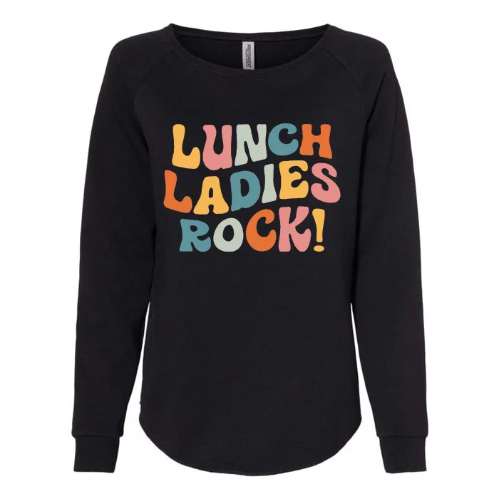 Lunch Ladies Rock! Retro Lunch Ladies Squad Cafeteria Crew Womens California Wash Sweatshirt