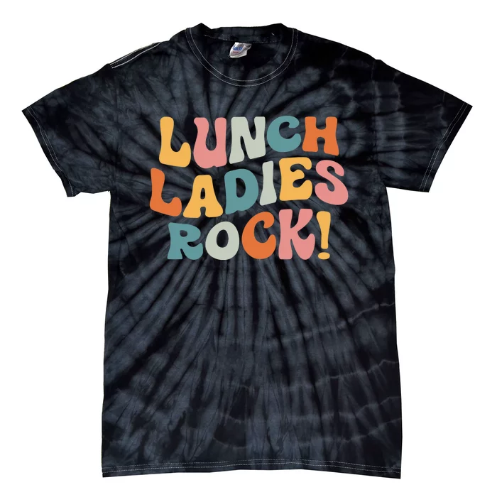 Lunch Ladies Rock! Retro Lunch Ladies Squad Cafeteria Crew Tie-Dye T-Shirt