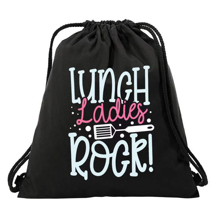 Lunch Ladies Rock Lady Squad School Woman Cafeteria Worker Drawstring Bag