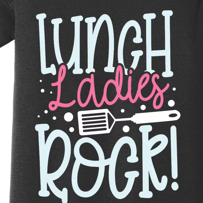 Lunch Ladies Rock Lady Squad School Woman Cafeteria Worker Baby Bodysuit