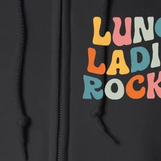 Lunch Ladies Rock! Retro Lunch Ladies Squad Cafeteria Crew Full Zip Hoodie