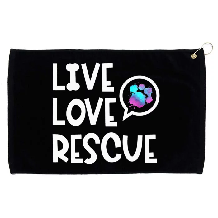 Live Love Rescue Animal Rights Animal Shelter Worker Grommeted Golf Towel