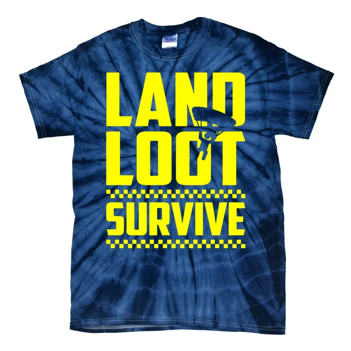 Land Loot Survive Tie-Dye T-Shirt