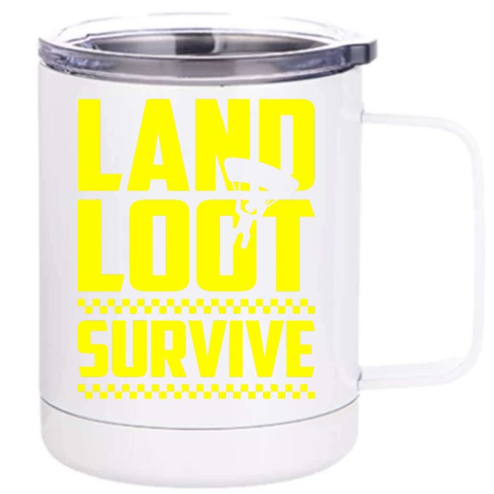 Land Loot Survive Front & Back 12oz Stainless Steel Tumbler Cup